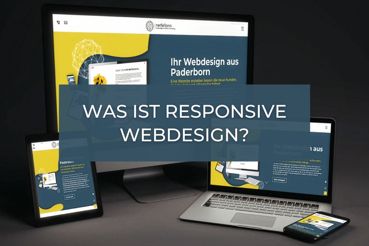 Mehrere Bildschirme zeigen eine Website mit dem Text "Was ist Responsive Webdesign?" im Vordergrund.