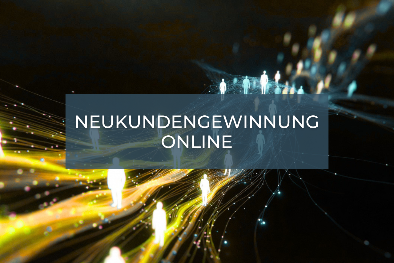 Leuchtende Figuren auf einem digitalen Weg, überlagert mit dem Text "Neukundengewinnung Online".